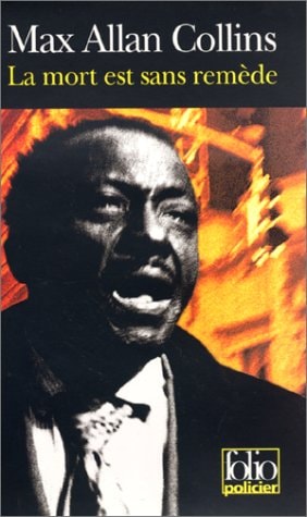 MORT EST SANS REMEDE, de Max Allan Collins | portada del libro