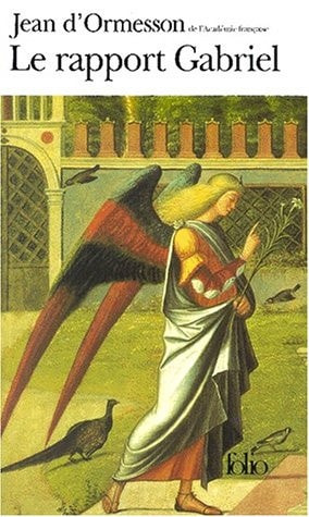 LE RAPPORT GABRIEL, de Jean d' Ormesson | portada del libro