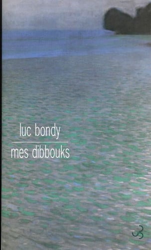 MES DIBBOUKS, de BONDY LUC | portada del libro