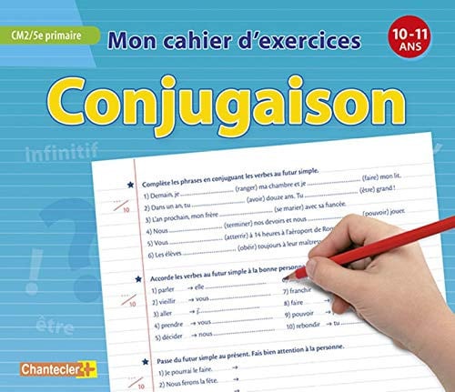 MON CAHIER D EXERCICES CONJUGAISON 10 11A CM2 5E PRIMAIRE, de COLLECTIF | portada del libro