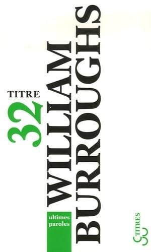 ULTIMES PAROLES, de BURROUGHS WILLI | portada del libro