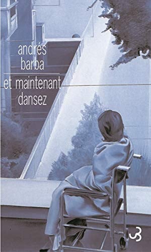 ET MAINTENANT DANSEZ, de BARBA ANDRES | portada del libro