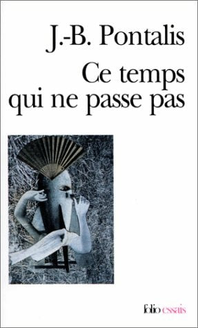 CE TEMPS QUI NE PASSE PAS / LE COMPARTIMENT DE CHEMIN DE FER, de Jean-Bertrand Pontalis | portada del libro