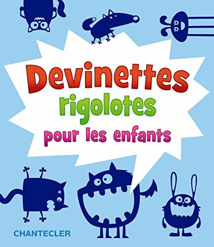 DEVINETTES RIGOLOTES POUR LES ENFANTS, de COLLECTIF | portada del libro