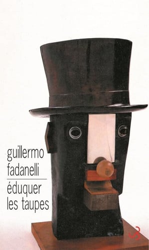 EDUQUER LES TAUPES, de FADANELLI GUILL | portada del libro