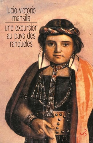 UNE EXCURSION AU PAYS DES RANQUELES, de MANSILLA LUCIO | portada del libro