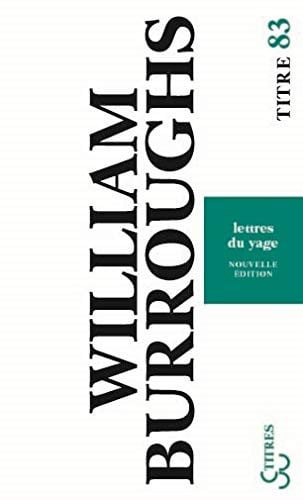 LES LETTRES DU YAGE, de BURROUGHS WILLI | portada del libro