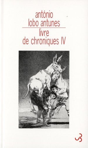 LIVRE DE CHRONIQUES IV, de LOBO ANTUNES A | portada del libro