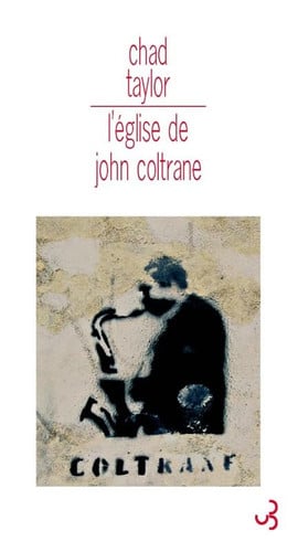 L'EGLISE DE JOHN COLTRANE, de TAYLOR CHAD | portada del libro