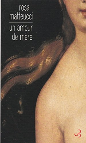 UN AMOUR DE MERE, de MATTEUCCI ROSA | portada del libro