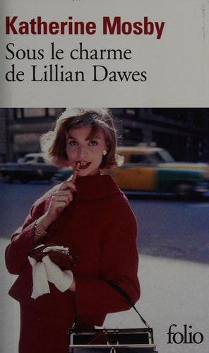 SOUS LE CHARME DE LILLIAN DAWES, de Katherine Mosby | portada del libro
