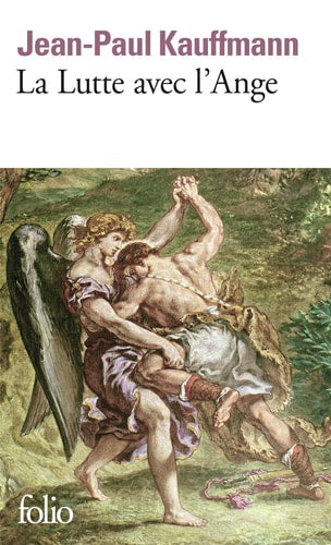 La Lutte avec l'Ange, de Jean-Paul Kauffmann | portada del libro