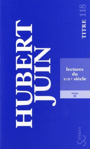 LECTURES DU XIX EME SIECLE 2, de JUIN HUBERT | portada del libro