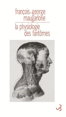 LA PHYSIOLOGIE DES FANTOMES, de MAUGARLONE FRAN | portada del libro