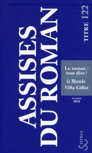 ASSISES INTERNATIONALES DU ROMAN 2010 LE ROMAN TOUT DIRE, de COLLECTIF | portada del libro