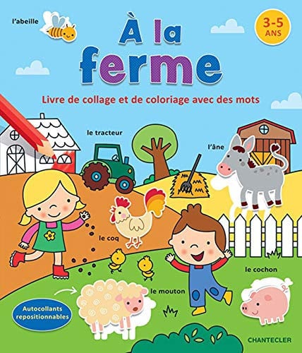 A LA FERME LIVRE DE COLLAGE ET DE COLORIAGE AVEC DES MOTS 3-, de COLLECTIF | portada del libro