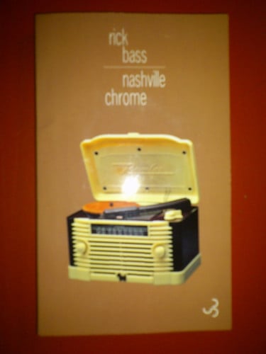 NASHVILLE CHROME, de BASS RICK | portada del libro