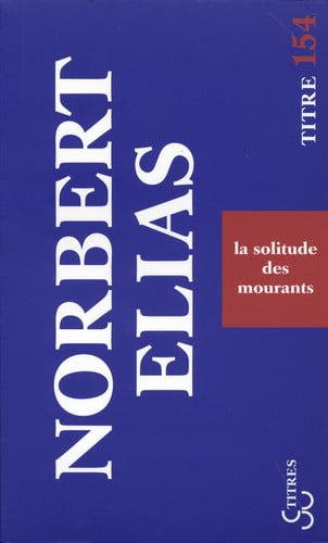 LA SOLITUDE DES MOURANTS, de ELIAS NORBERT | portada del libro