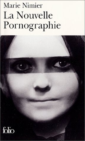 LA NOUVELLE PORNOGRAPHIE, de Marie Nimier | portada del libro