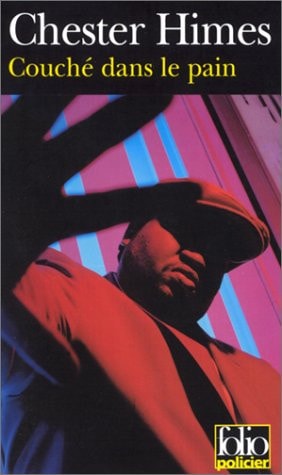 COUCHE DANS LE PAIN, de Chester Himes | portada del libro