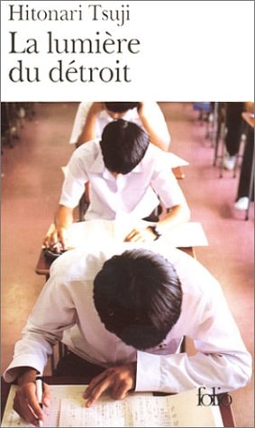 LA LUMIERE DU DETROIT, de Hitonari Tsuji | portada del libro