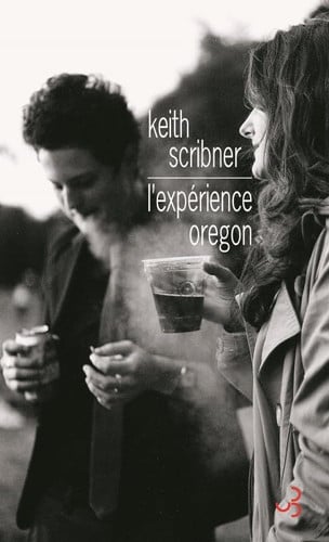 L'EXPERIENCE OREGON, de SCRIBNER KEITH | portada del libro