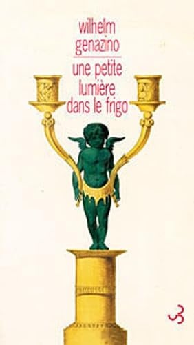 UNE PETITE LUMIERE DANS LE FRIGO, de GENAZINO WILHEL | portada del libro