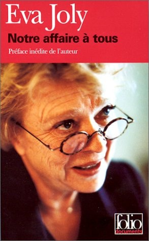 NOTRE AFFAIRE A TOUS, de Eva Joly | portada del libro