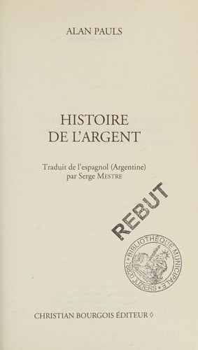 HISTOIRE DE L'ARGENT, de PAULS ALAN | portada del libro