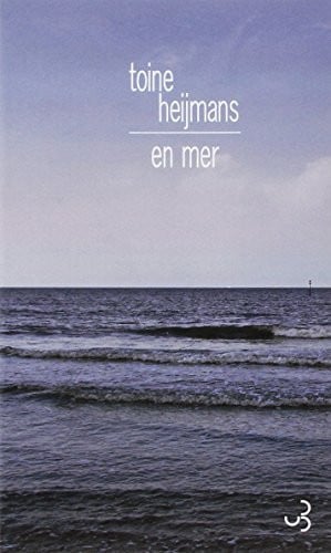 EN MER PRIX MEDICIS ETRANGER 2013, de TOINE HEIJMANS | portada del libro