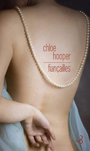 FIANCAILLES, de HOOPER CHLOE | portada del libro