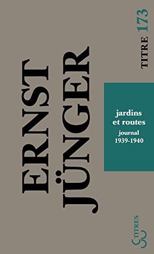 JARDINS ET ROUTES JOURNAL I 1939-1940, de JUNGER ERNST | portada del libro
