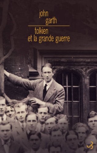 TOLKIEN ET LA GRANDE GUERRE, de GARTH JOHN | portada del libro