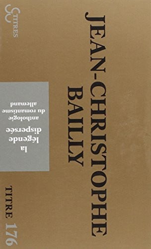 LA LEGENDE DISPERSEE, de BAILLY JEAN-CHR | portada del libro