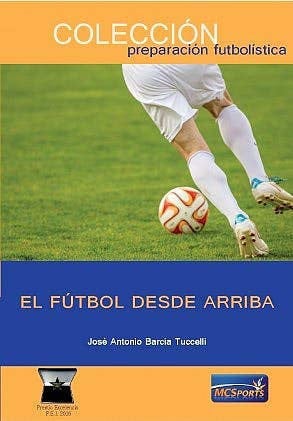 EL FUTBOL DESDE ARRIBA, de BARCIA TUCELLI | portada del libro