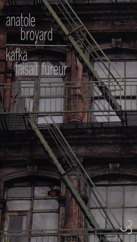KAFKA FAISAIT FUREUR, de BROYARD ANATOLE | portada del libro