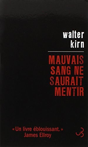 MAUVAIS SANG NE SAURAIT MENTIR, de KIRN WALTER | portada del libro