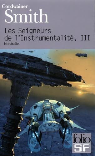 LES SEIGNEURS DE L'INSTRUMENTALITE T3, de Cordwainer Smith | portada del libro