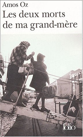 LES DEUX MORTS DE MA GRAND-MERE ET AUTRES ESSAIS, de Amos Oz | portada del libro