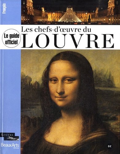 LE GUIDE OFFICEL LES CHEFS-D'OEUVRE DU LOUVRE (FRANCAIS) (NE, de Collectif | portada del libro