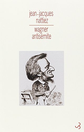 WAGNER ANTISEMITE, de NATTIEZ JEAN-JA | portada del libro