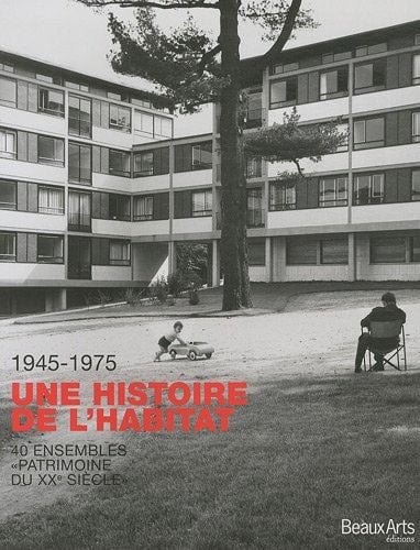 UNE HISTOIRE DE L'HABITAT 1945-1975, de Valérie Gaudard | portada del libro