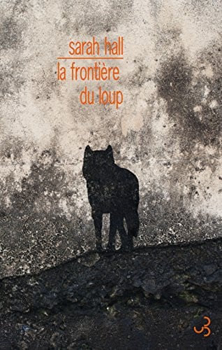 LA FRONTIERE DU LOUP, de HALL SARAH | portada del libro
