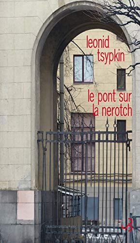 LE PONT SUR LA NEROCH, de TSYPKIN LEONID | portada del libro