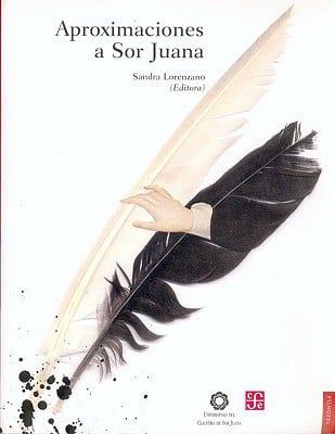 Aproximaciones a sor Juana, de LORENZANO | portada del libro