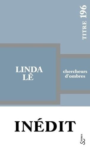 CHERCHEURS D'OMBRES, de LÊ LINDA | portada del libro