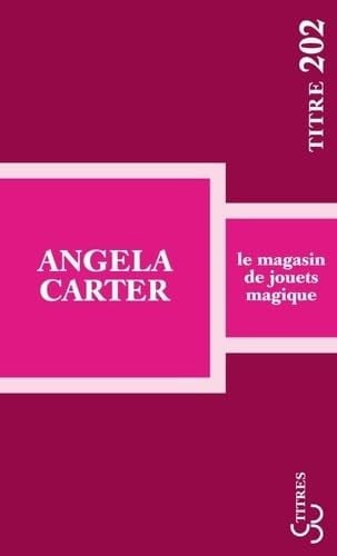 LE MAGASIN DE JOUETS MAGIQUE, de CARTER ANGELA | portada del libro