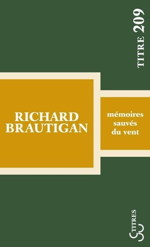 MEMOIRES SAUVES DU VENT, de BRAUTIGAN RICHA | portada del libro