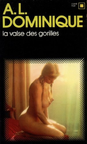LA VALSE DES GORILLES, de A. L. Dominique | portada del libro