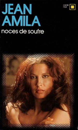NOCES DE SOUFRE, de Jean Amila | portada del libro